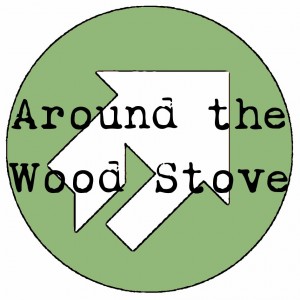 Around the Wood Stove