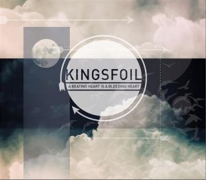 Kingsfoil - A Beating Heart is a Bleeding Heart