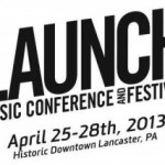 LAUNCH Music Conference and Festival 2013