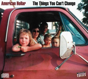 The Things You Can't Change by American Hollar